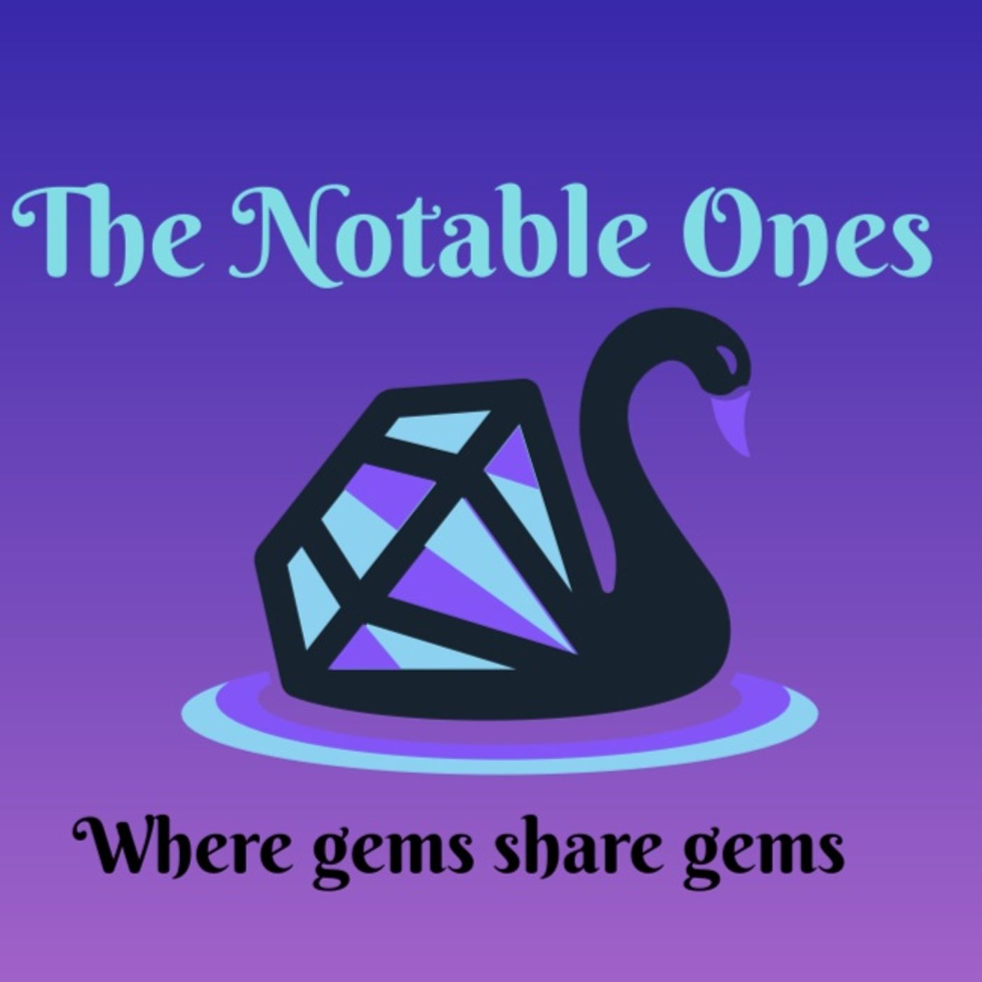 The Notable Ones