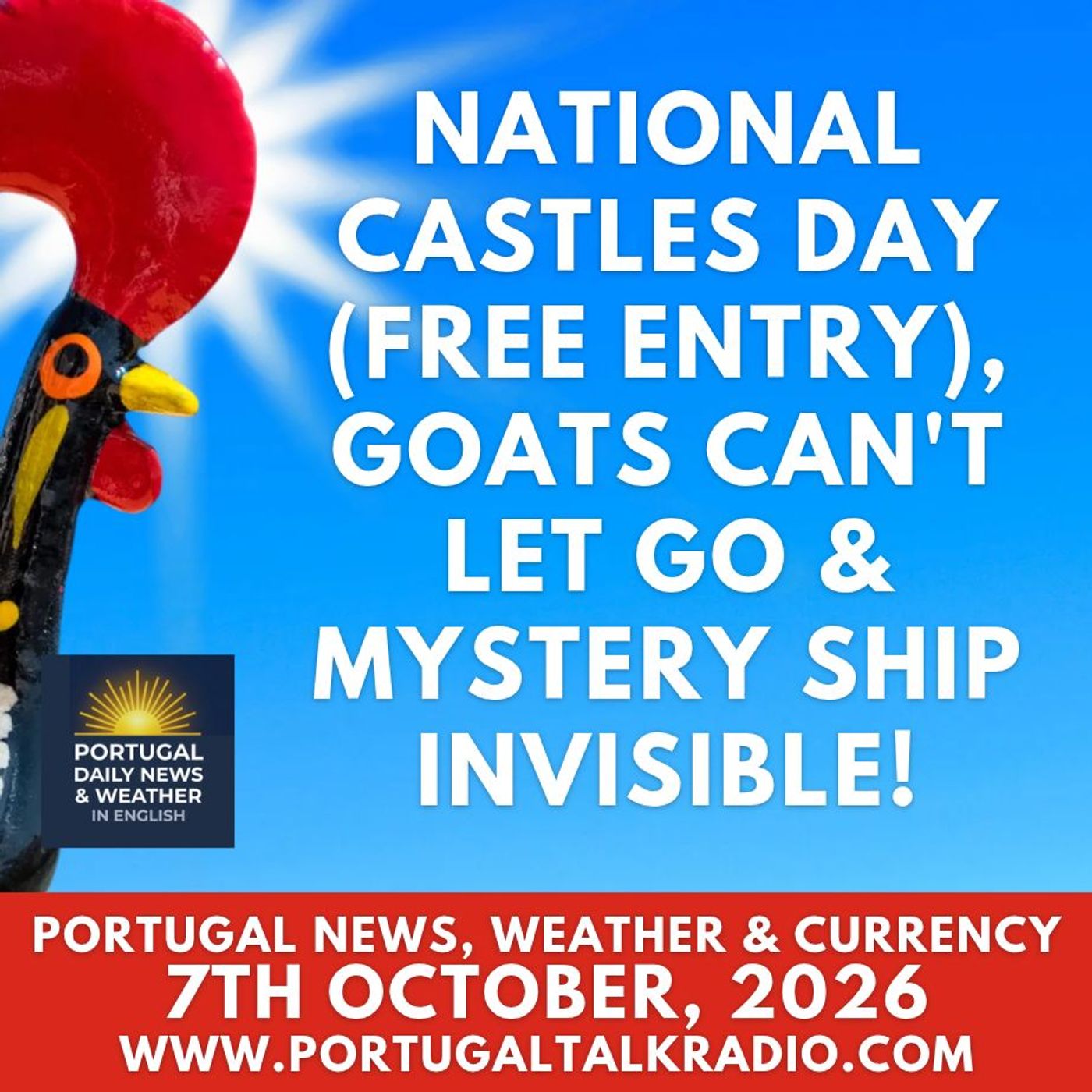 National Castles Day (free entry), GOATs can't let go & mystery ship proves invisible!