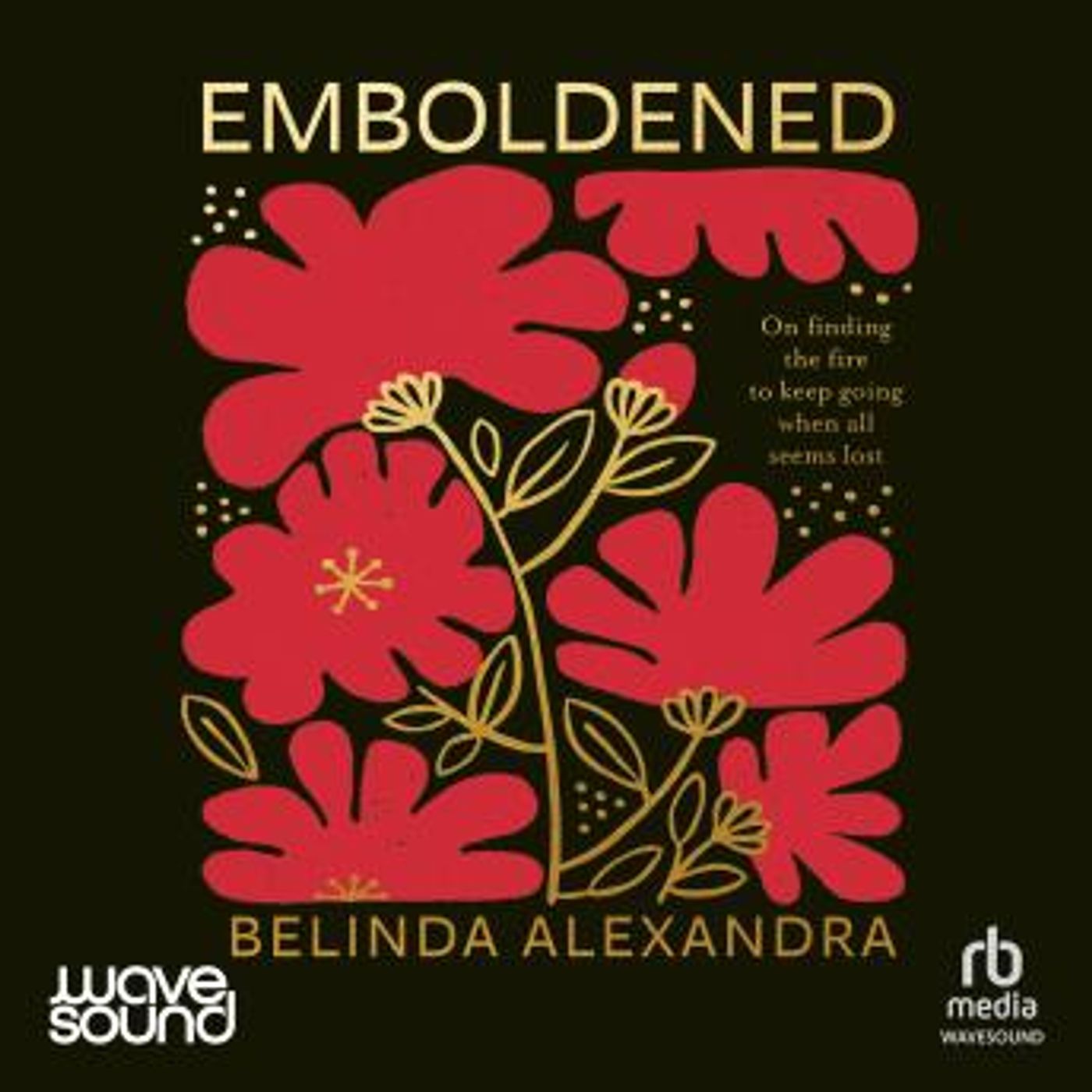 Emboldened by Belinda Alexandra episode artwork