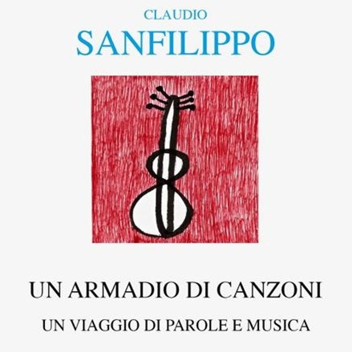 Claudio Sanfilippo "Un armadio di canzoni"