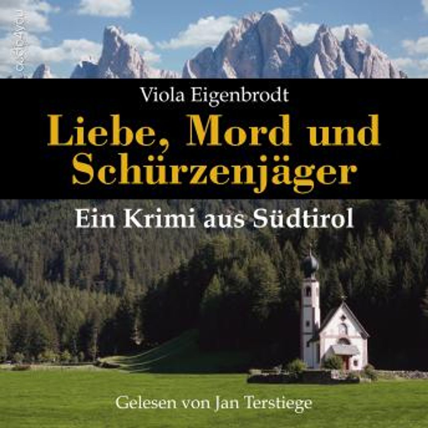 [German] - Liebe, Mord und Schürzenjäger: Ein Krimi aus Südtirol by Viola Eigenbrodt episode artwork