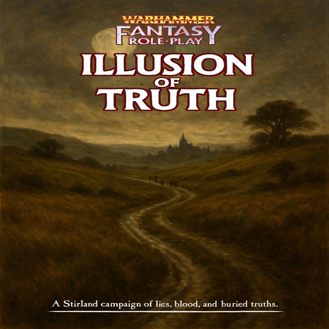 Dragon's Greed Gaming Presents - Illusion of Truth: A Warhammer Fantasy Actual Play Series