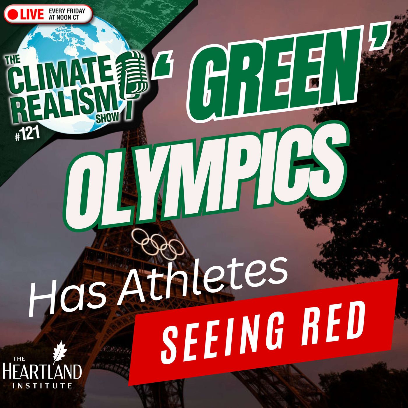 'Green' Olympics Make Athletes See Red – The Climate Realism Show #121 episode artwork