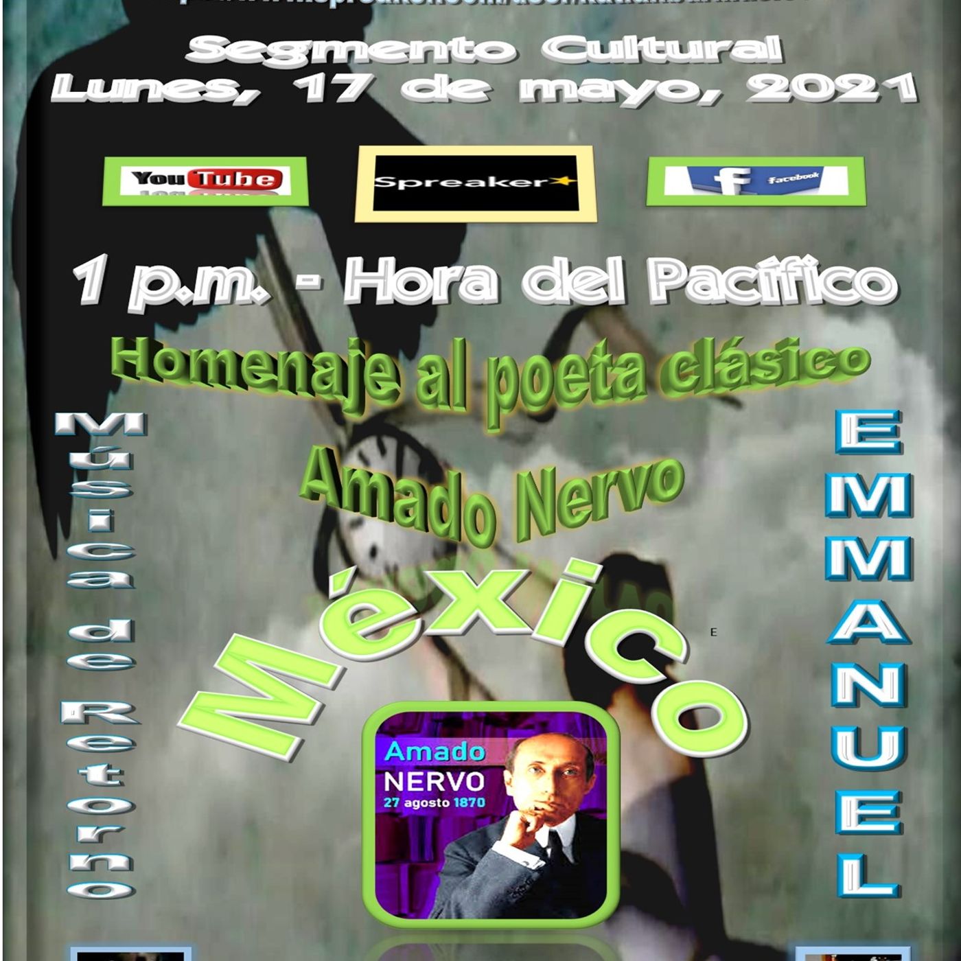 Homenaje al poeta clásico mexicano, Amado Nervo * "La Amada Inmóvil" - I Parte + Música con el cantante Emmanuel * México. episode artwork