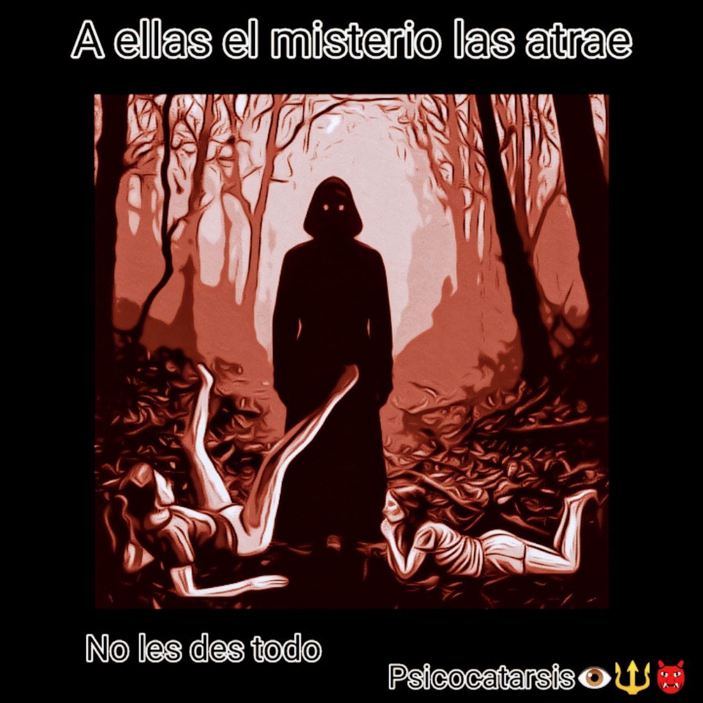 A Ellas, El misterio las atrae/ No les des todo de ti. episode artwork