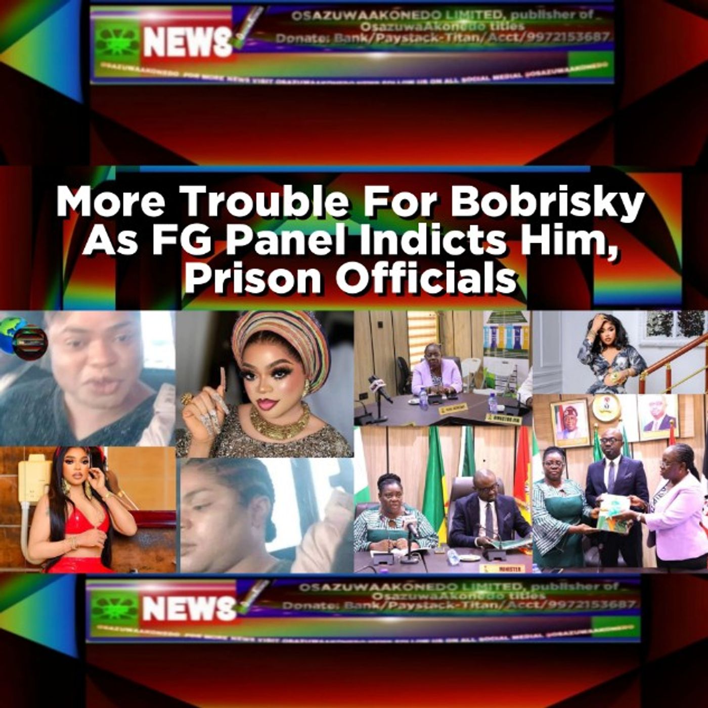 More Trouble For Bobrisky As FG Panel Indicts Him, Prison Officials episode artwork