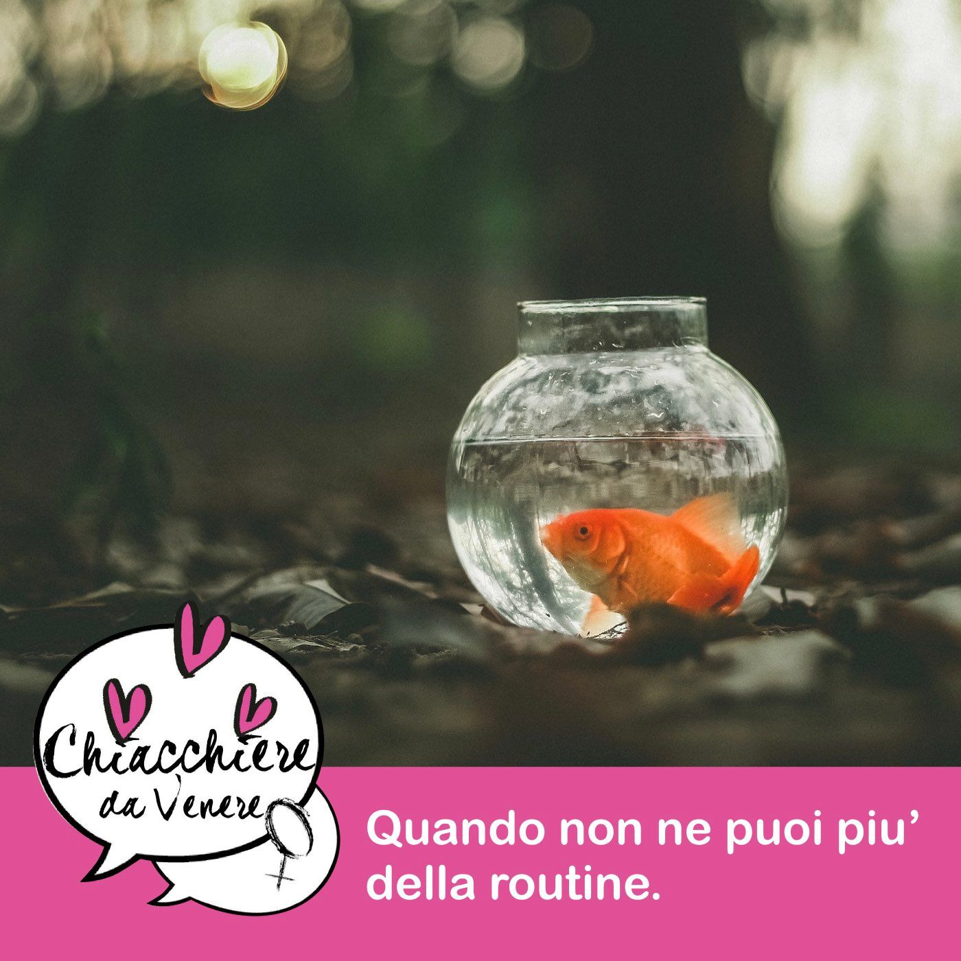 Quando non ne puoi più della tua routine. Le spie del cambiamento episode artwork