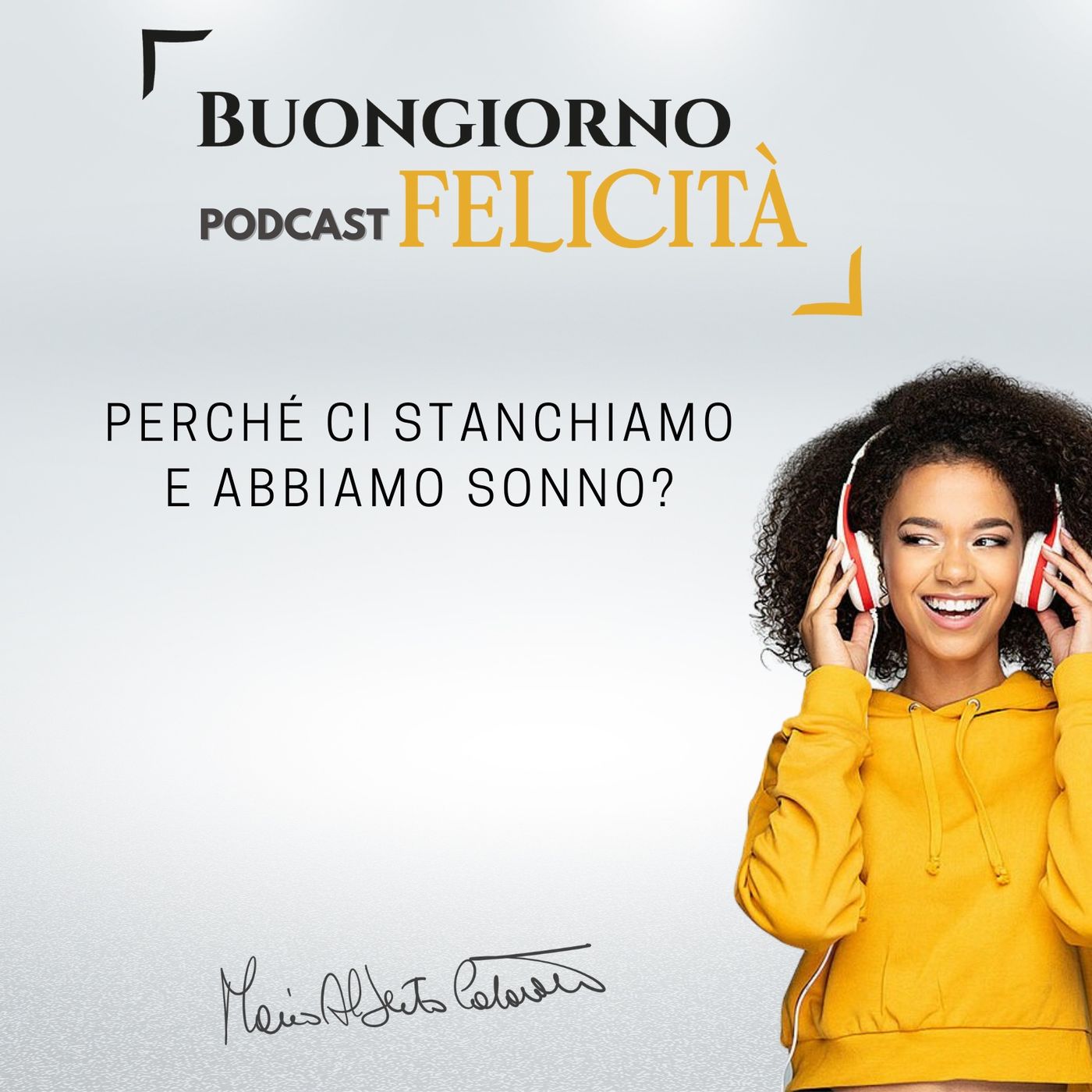 #915 - Perché ci stanchiamo e abbiamo sonno?  | Buongiorno Felicità episode artwork