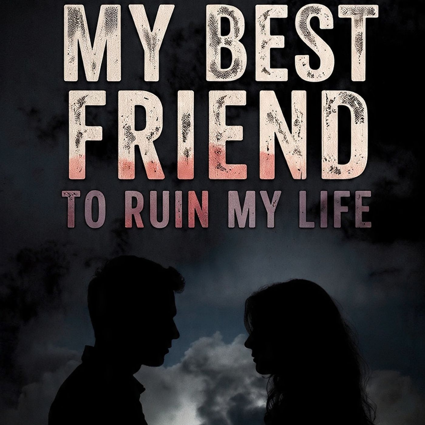 I Dared My Best Friend To Ruin My Life episode artwork