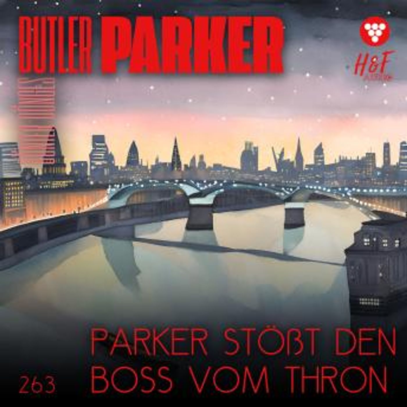 [German] - Parker stößt den Boss vom Thron - Butler Parker, Band 263 (ungekürzt) by Günter Dönges episode artwork