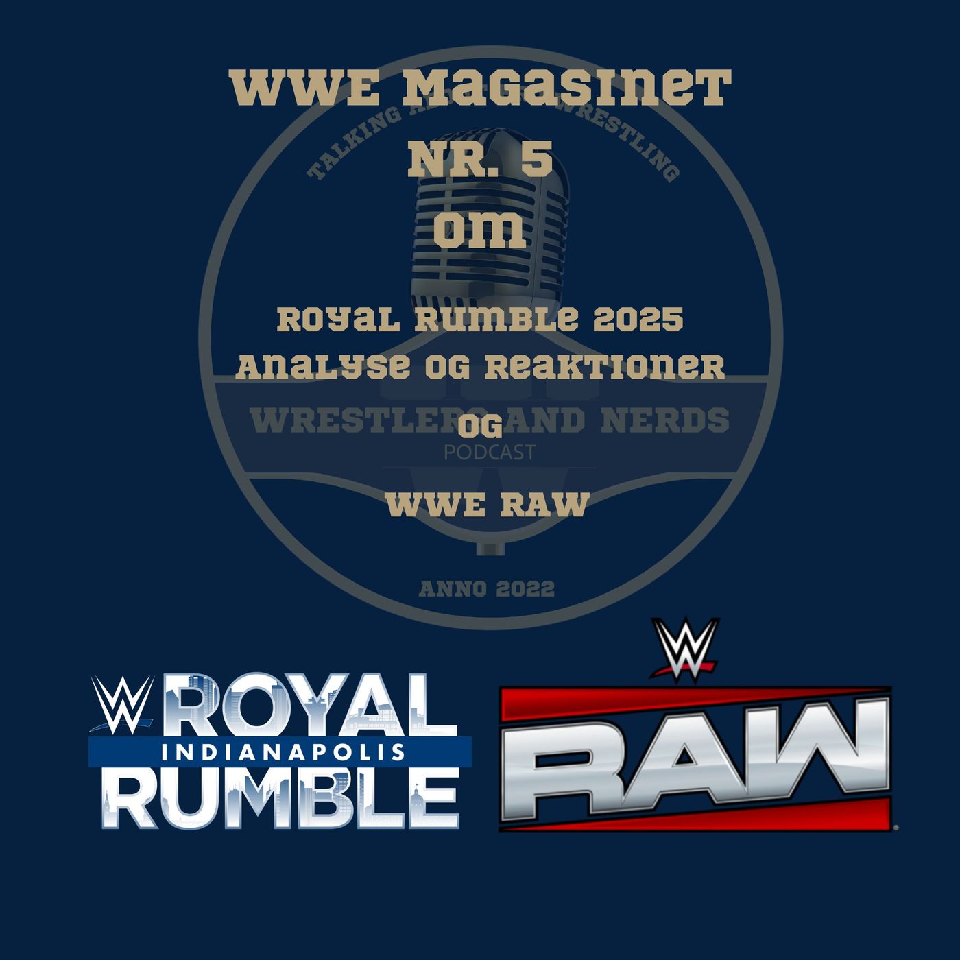 89. WWE Magasinet nr.5 med Royal Rumble Analyse og WWE Raw episode artwork