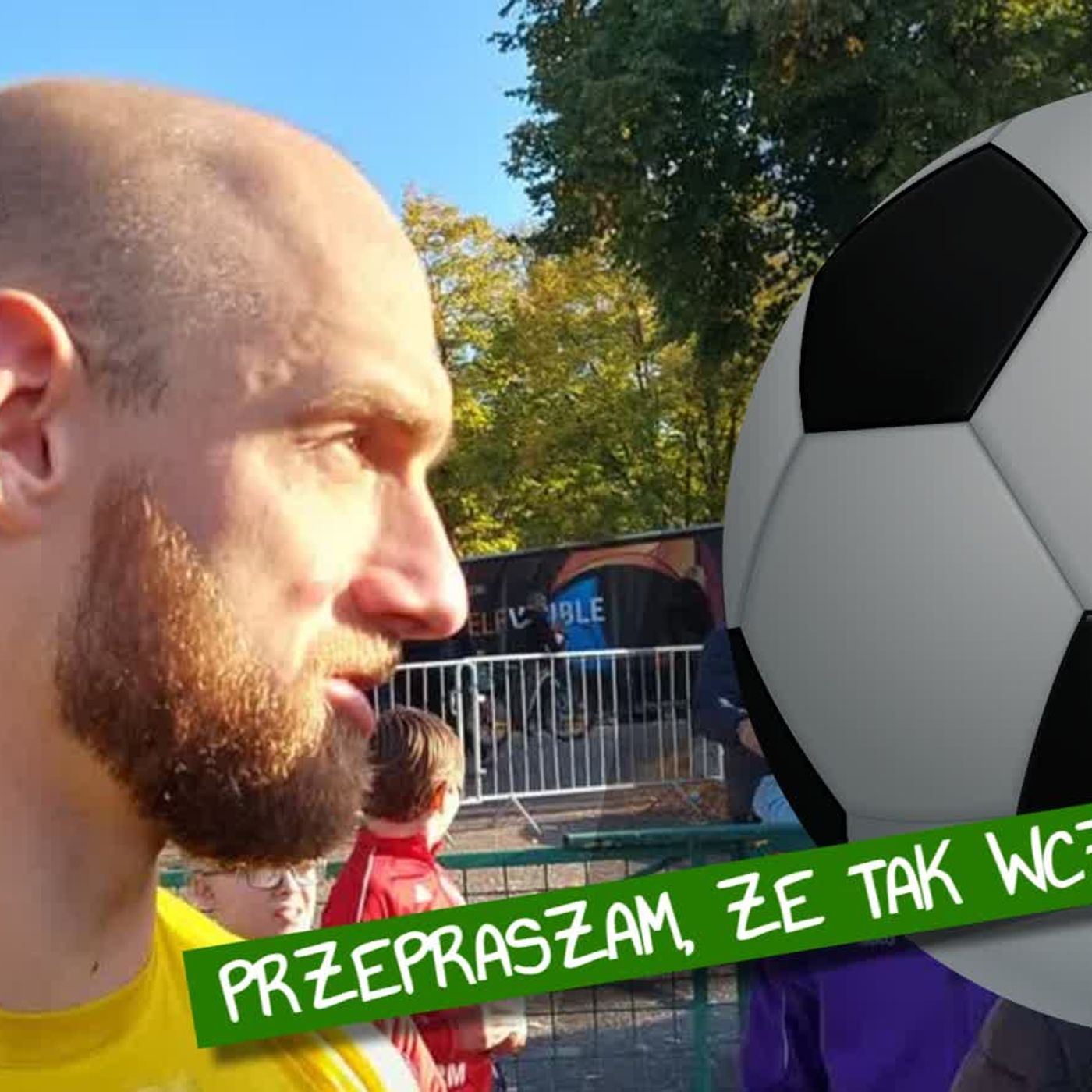 Przepraszam, że tak wcześnie