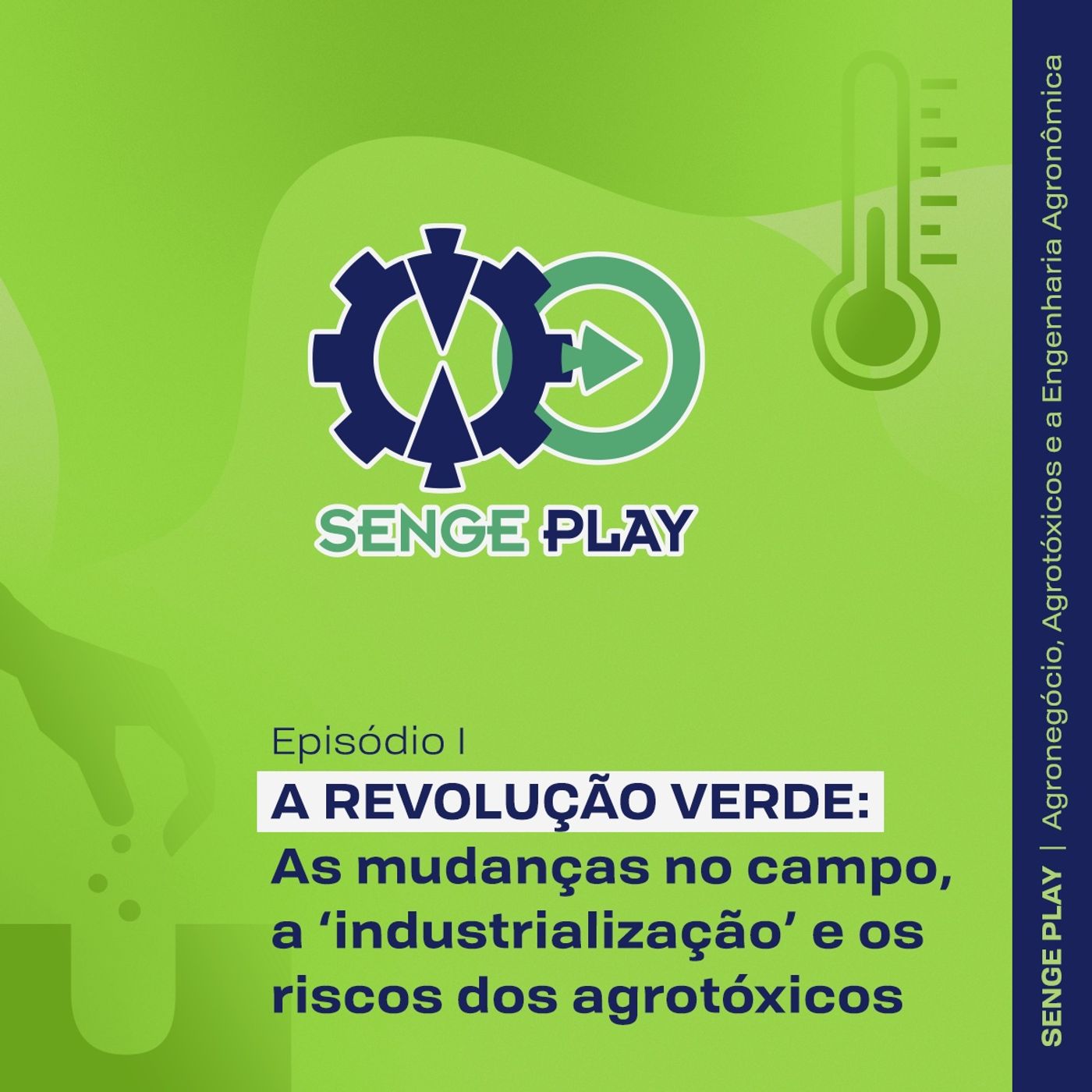SENGE PLAY: Agronegócio, agrotóxicos e a engenharia