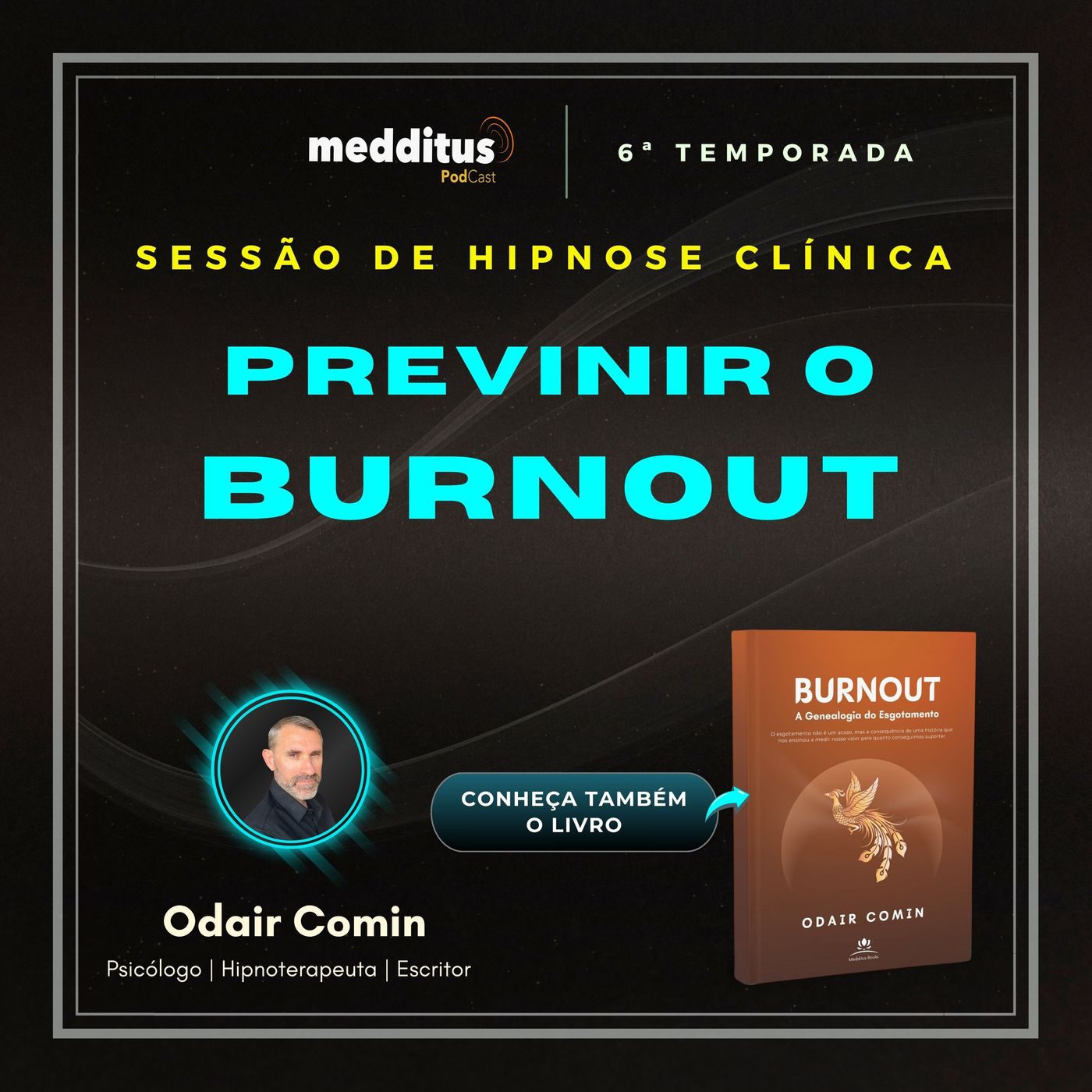 224 | Hipnose para Prevenir o Burnout | Odair Comin