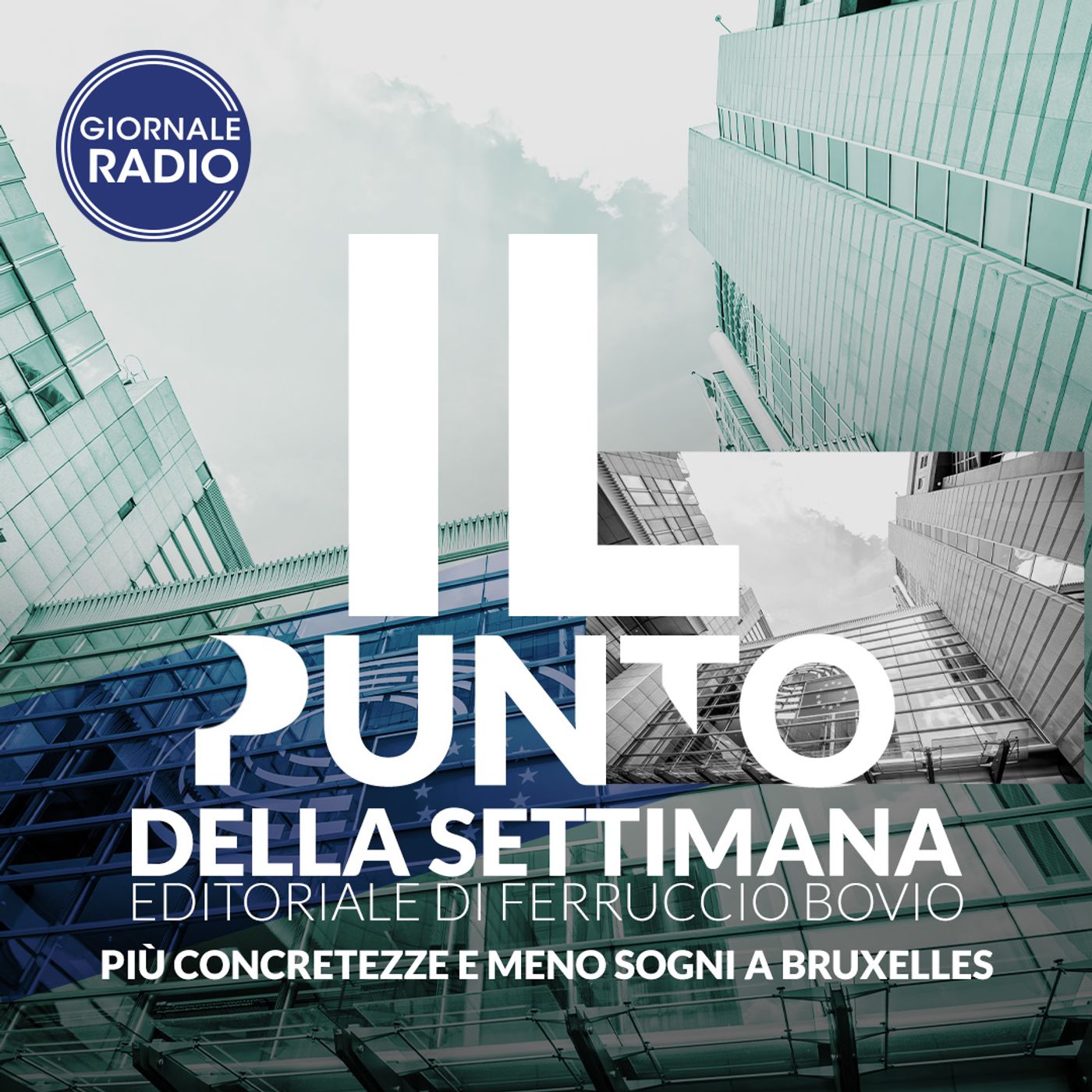 Più concretezze e meno sogni a Bruxelles | Il Punto della Settimana episode artwork