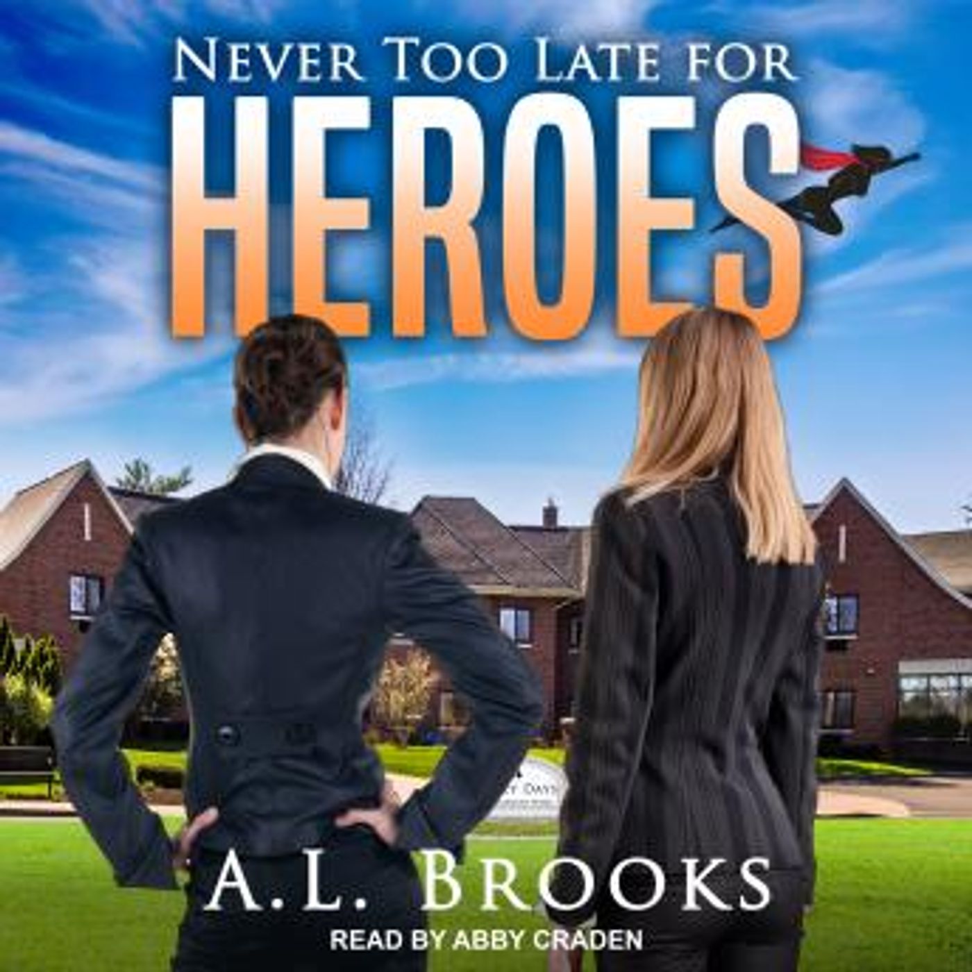 Never Too Late For Heroes by A.L. Brooks episode artwork