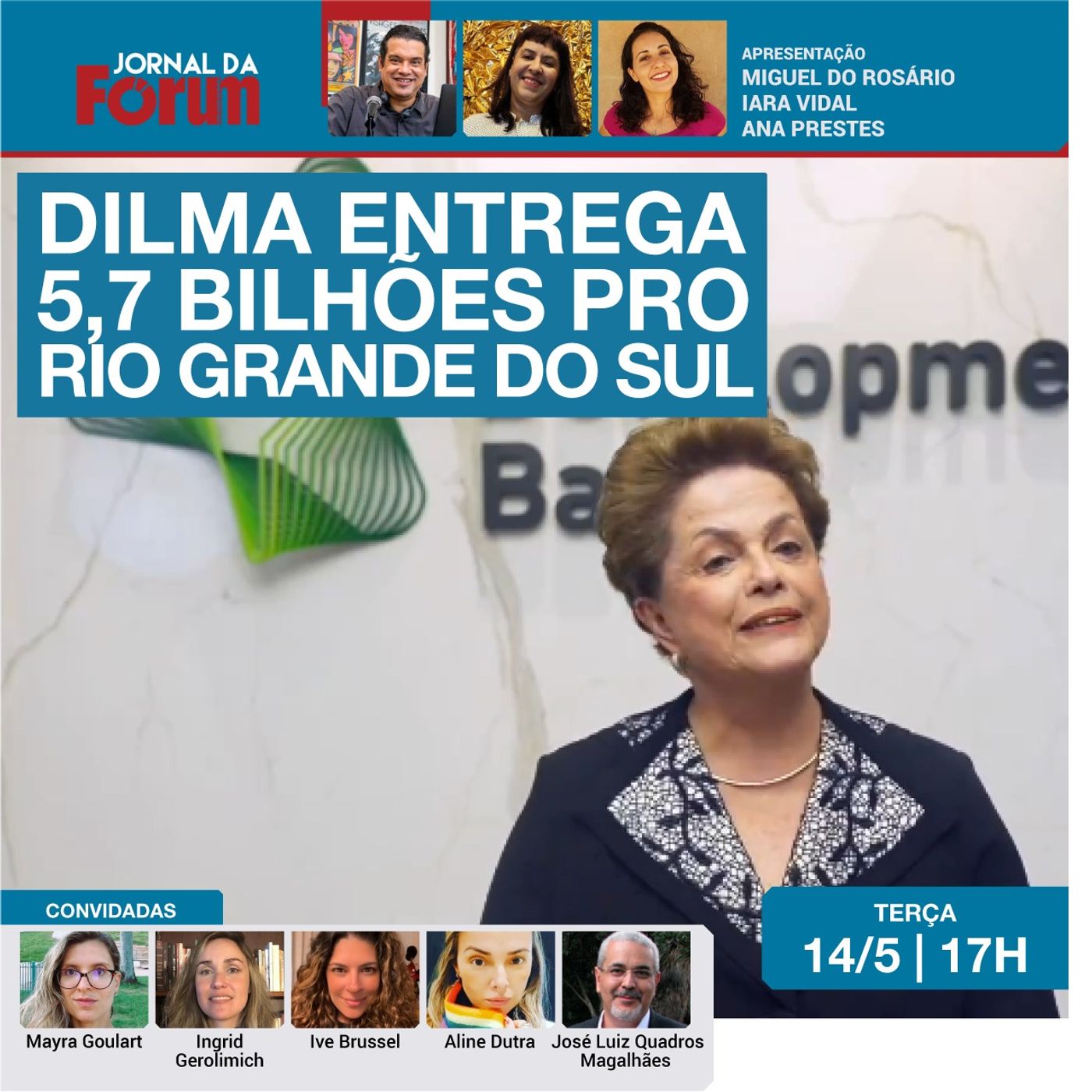 Dilma Rousseff, presidente do Banco dos Brics, anuncia R$ 5,7 bilhões pro Rio Grande do Sul episode artwork