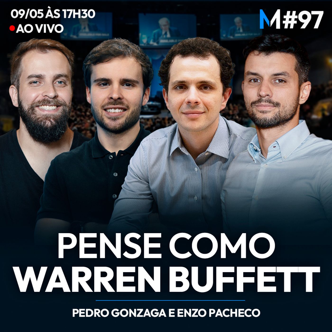 #97 | A MENTALIDADE DO MAIOR INVESTIDOR DE TODOS OS TEMPOS (MMakers em Omaha)