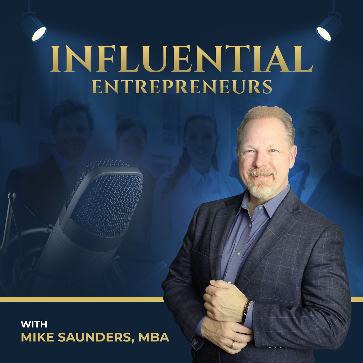 Influential Entrepreneurs with Mike Saunders picture