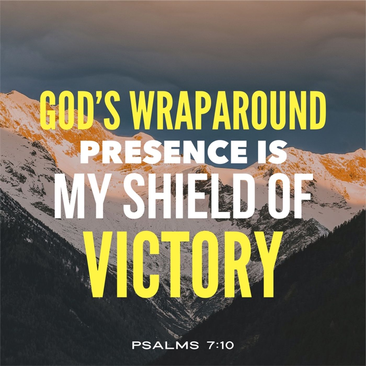 God’s Wraparound Presence is Your Perfect Sovereign Shelter of Protection.