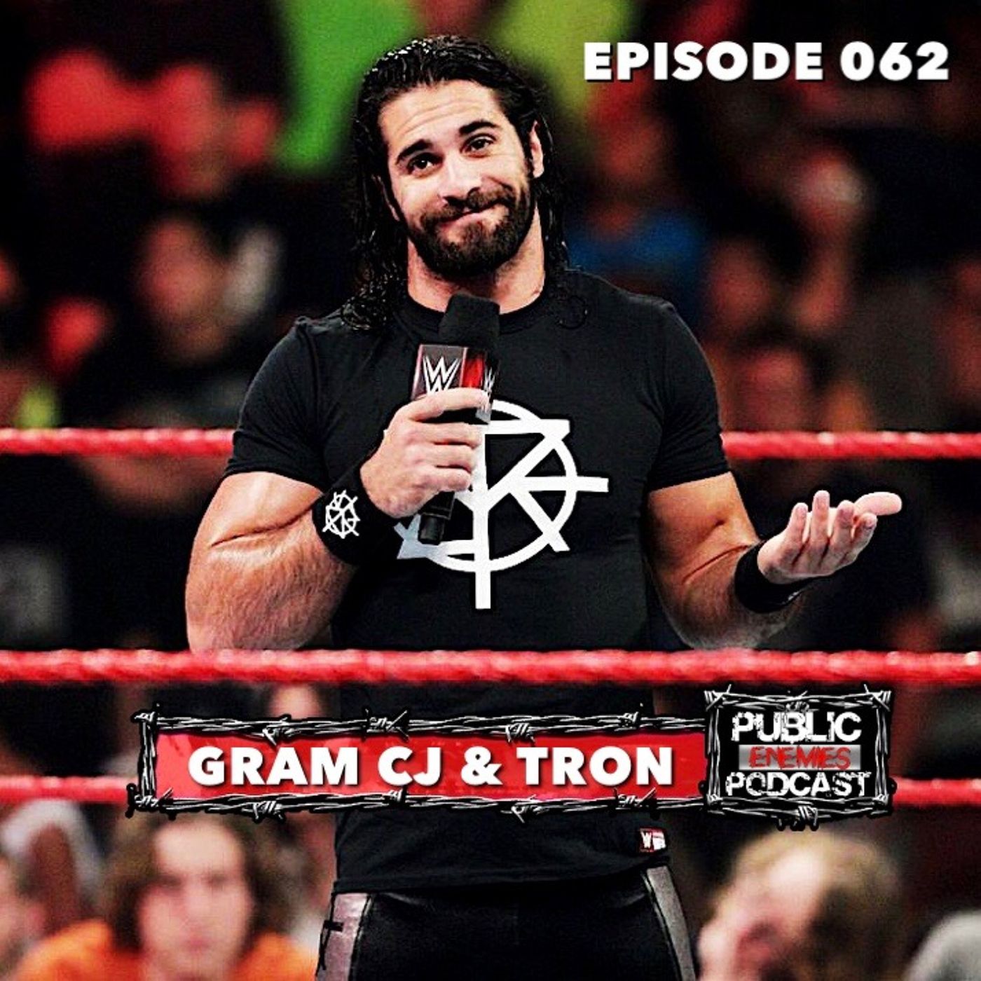 Episode 062 - "Seff Rollins vs The World"