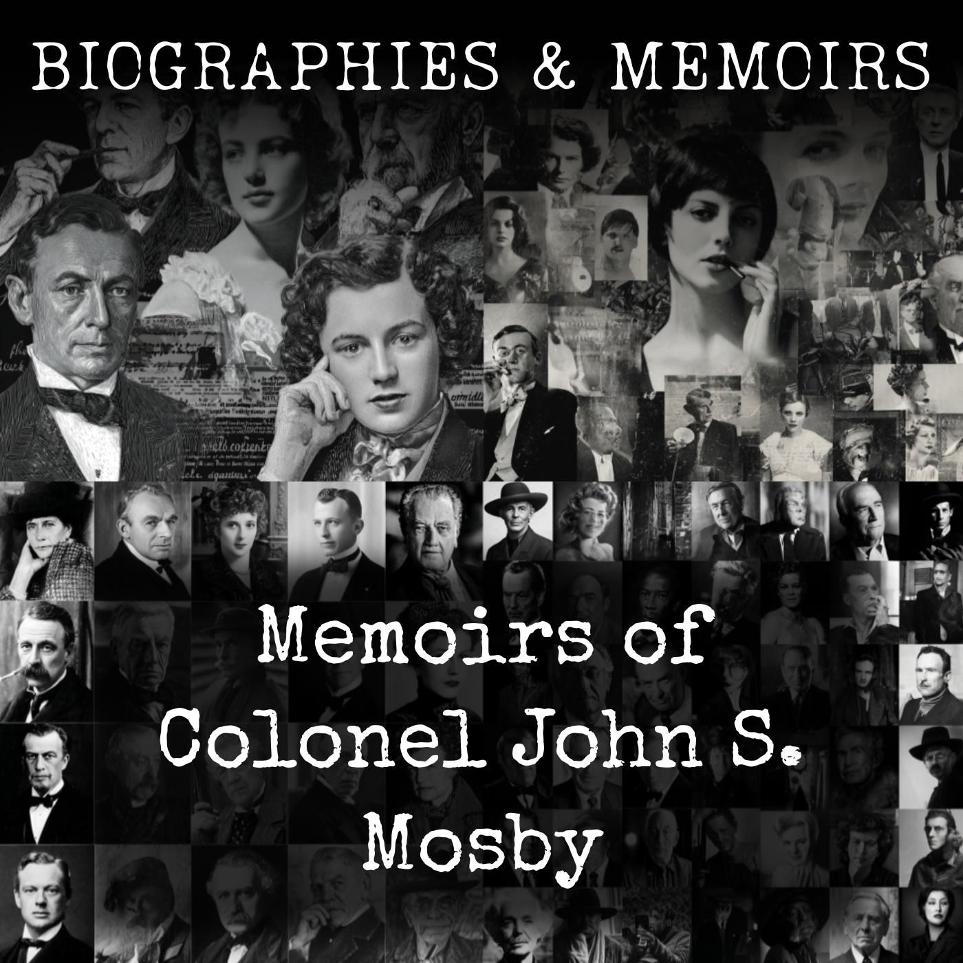 Memoirs of Colonel John S. Mosby podcast artwork