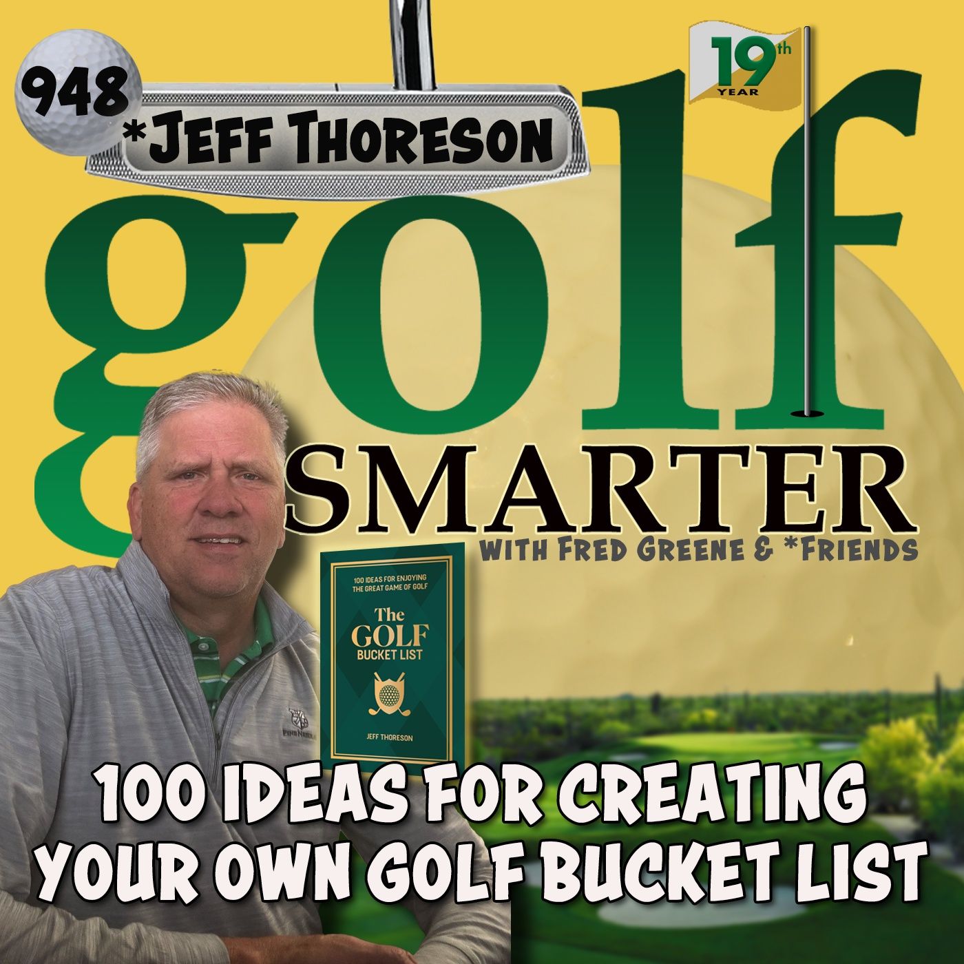 100 Ideas for Creating Your Own Golf Bucket List with Author Jeff Thoreson