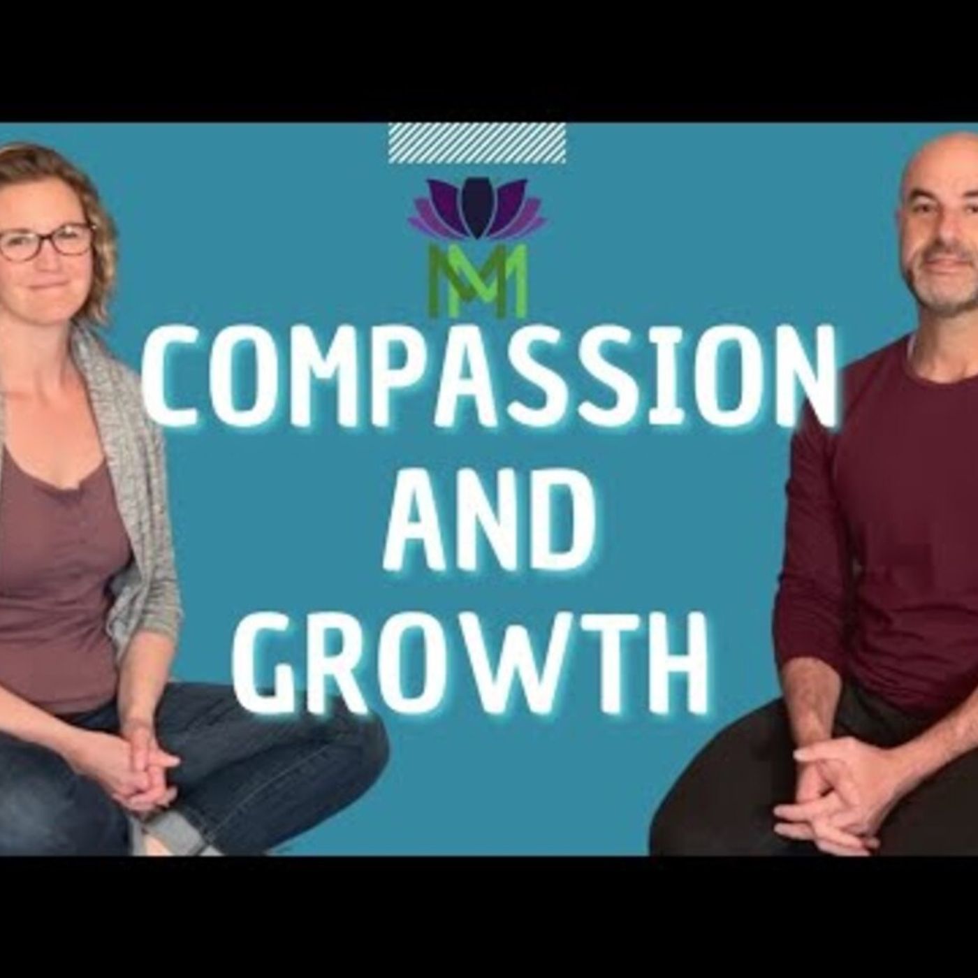 Personal Growth with Compassion and Acceptance _ Mindful Movement episode artwork