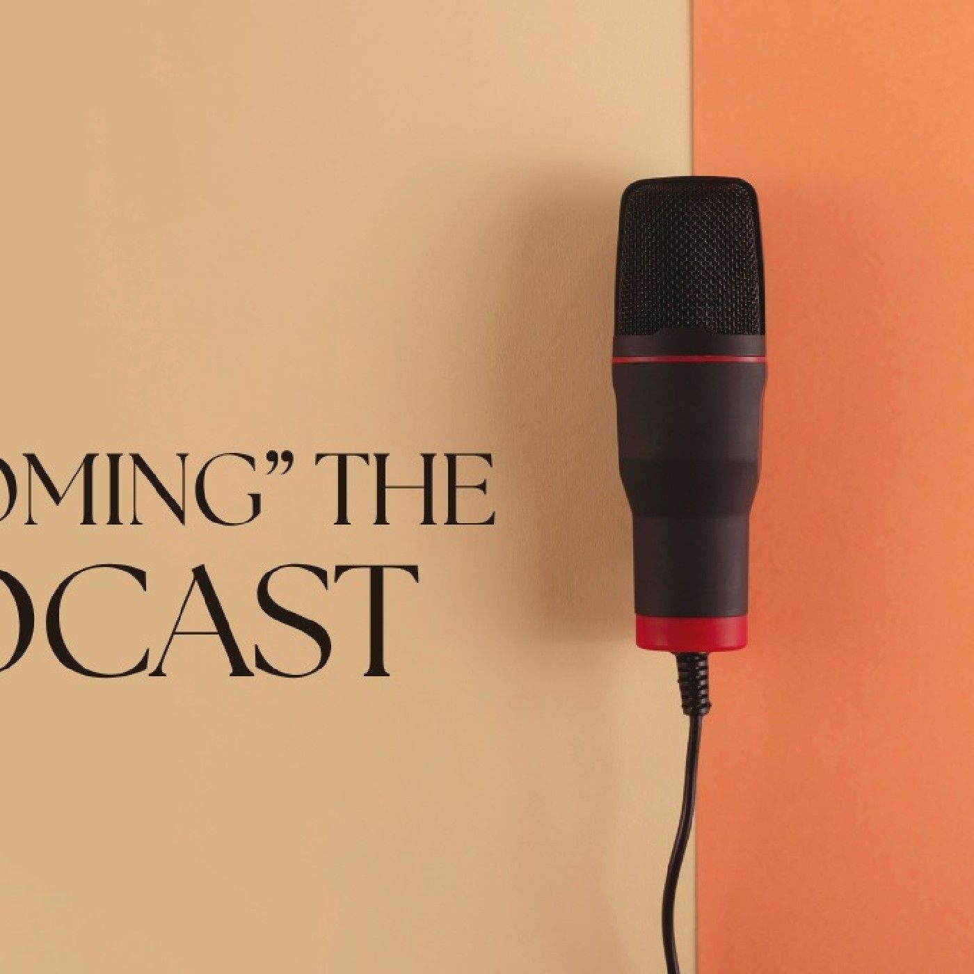 'Becoming' the Podcast