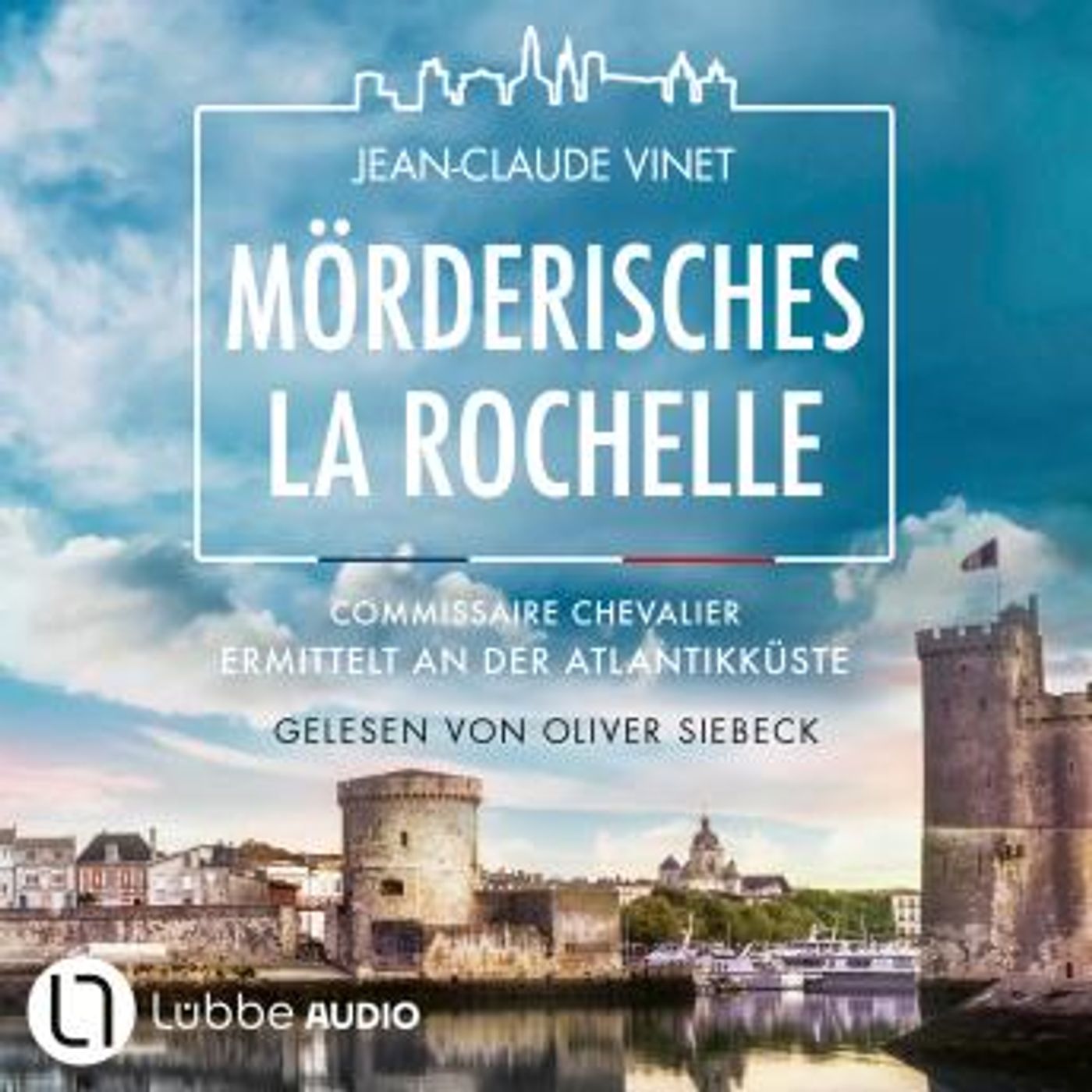 [German] - Mörderisches La Rochelle - Commissaire Chevalier, Teil 2 (Ungekürzt) by Jean-Claude Vinet episode artwork