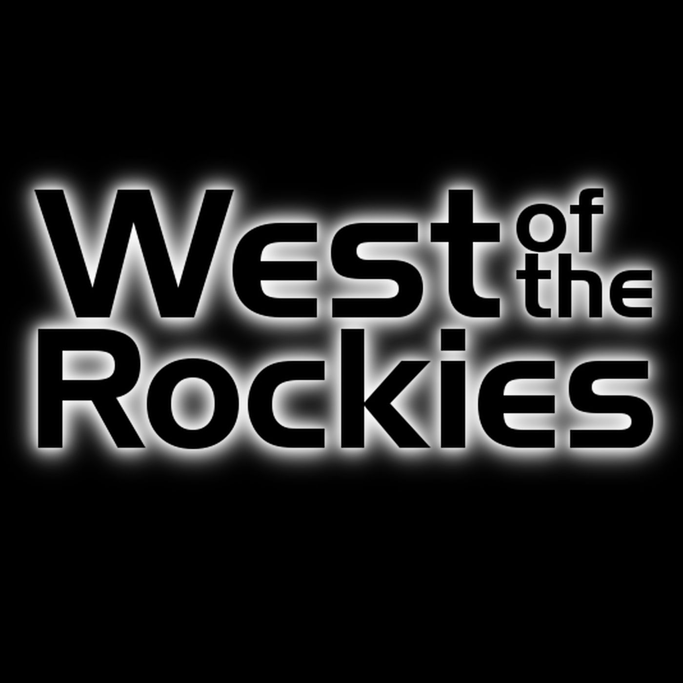 Podcasts - West of The Rockies