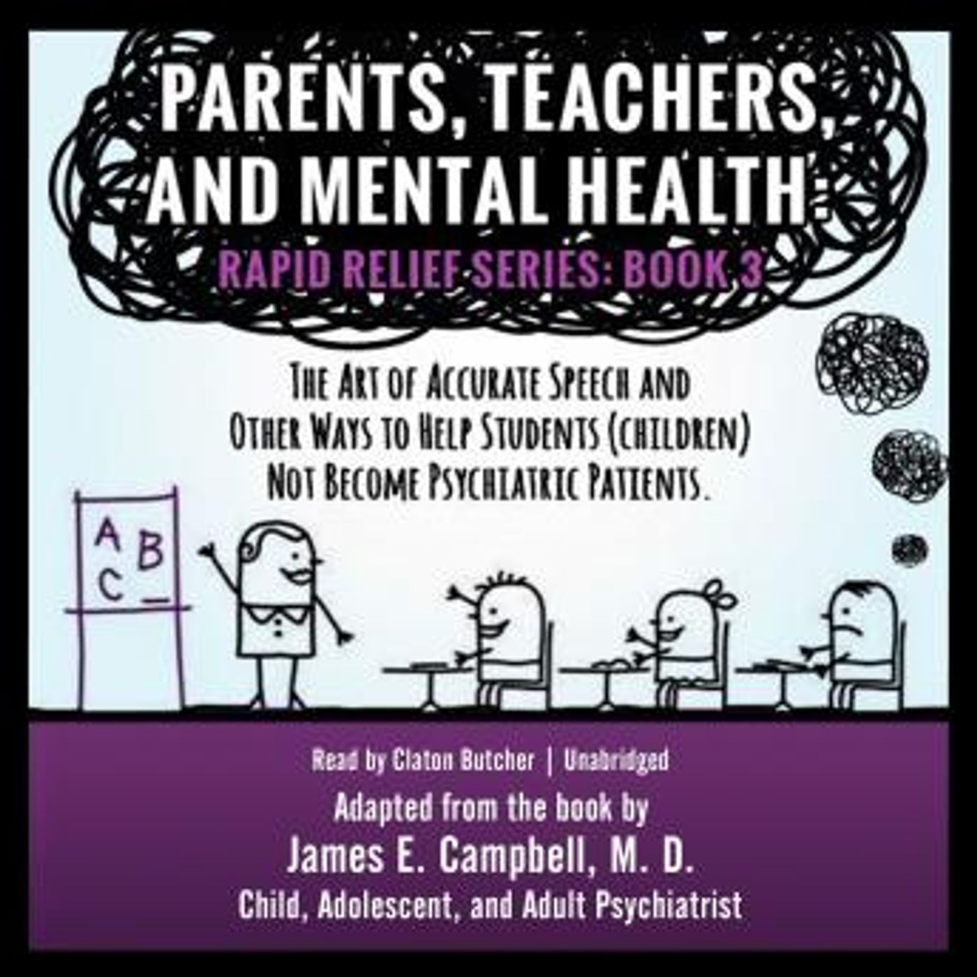 Parents, Teachers, and Mental Health: The Art of Accurate Speech and Other Ways to Help Students (Children) Not Become Psychiatric Patients episode artwork