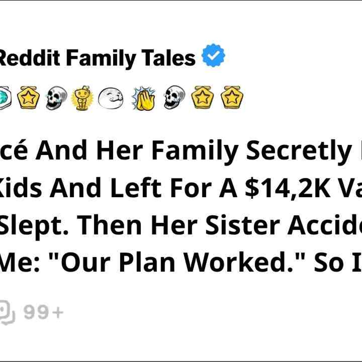 My Fiancé And Her Family Secretly Packed Up My Kids And Left For A _14_2K Vacation... - Reddit Story