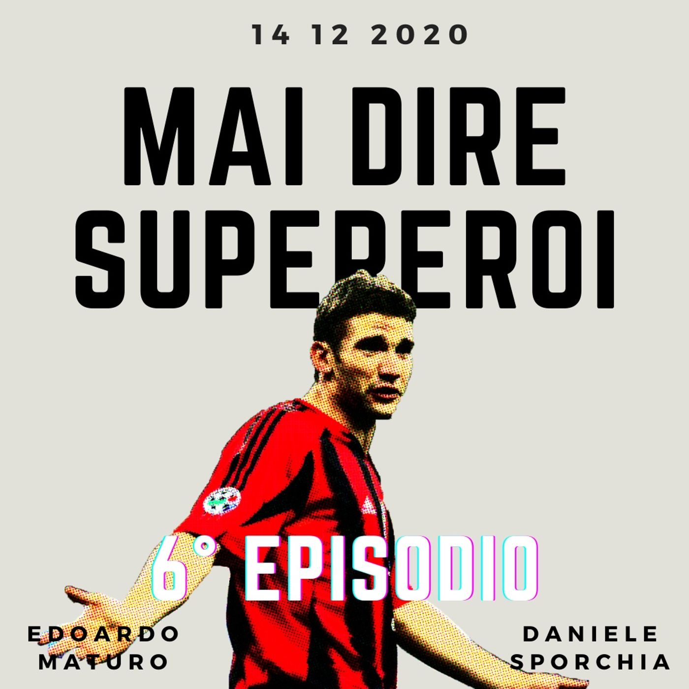 MAI DIRE SUPEREROI