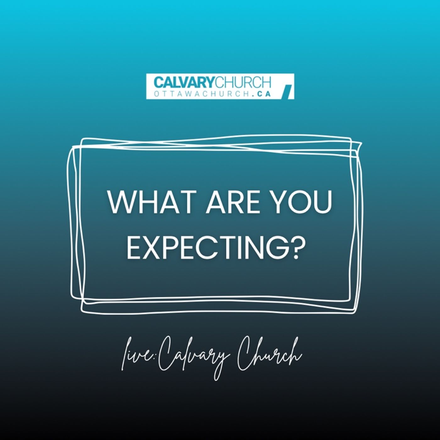 Pastor Hanscom: What are you expecting? Thursday September 21, 2023.