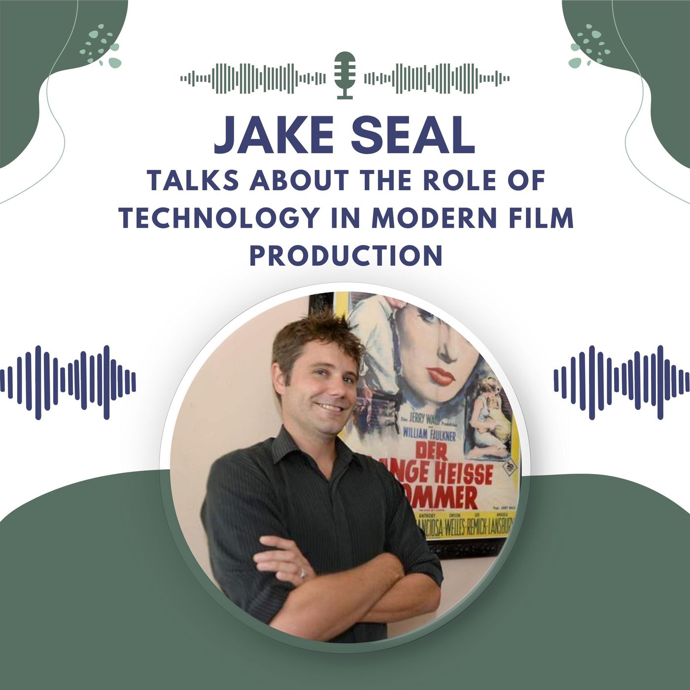 Jake Seal Talks About the Role of Technology in Modern Film Production