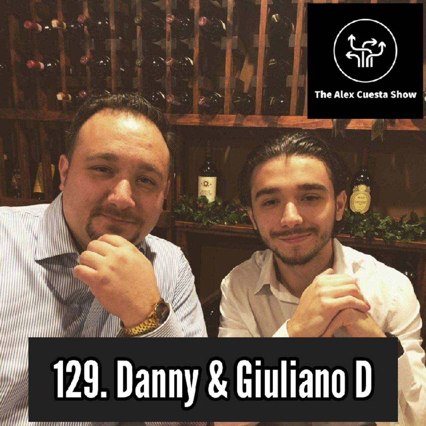129. Danny & Giuliano D, Conservative Thinkers and Streamers