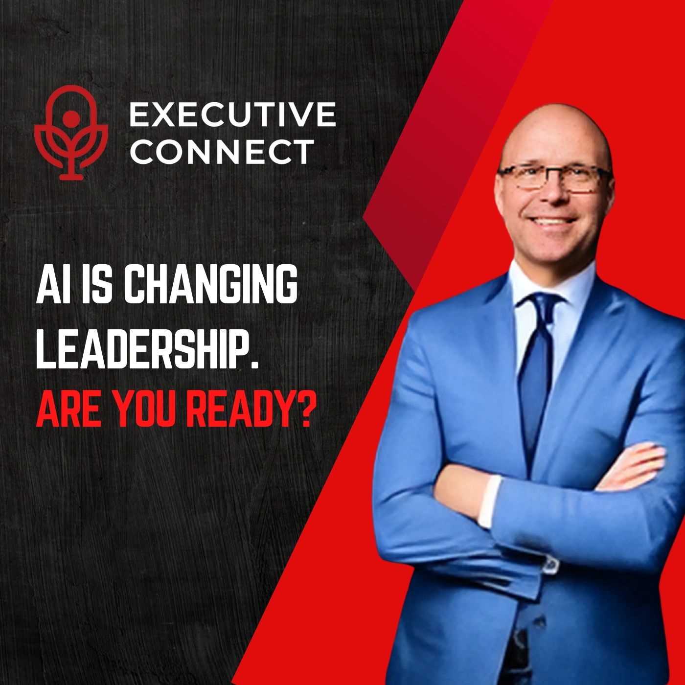The Executive Connect Podcast
