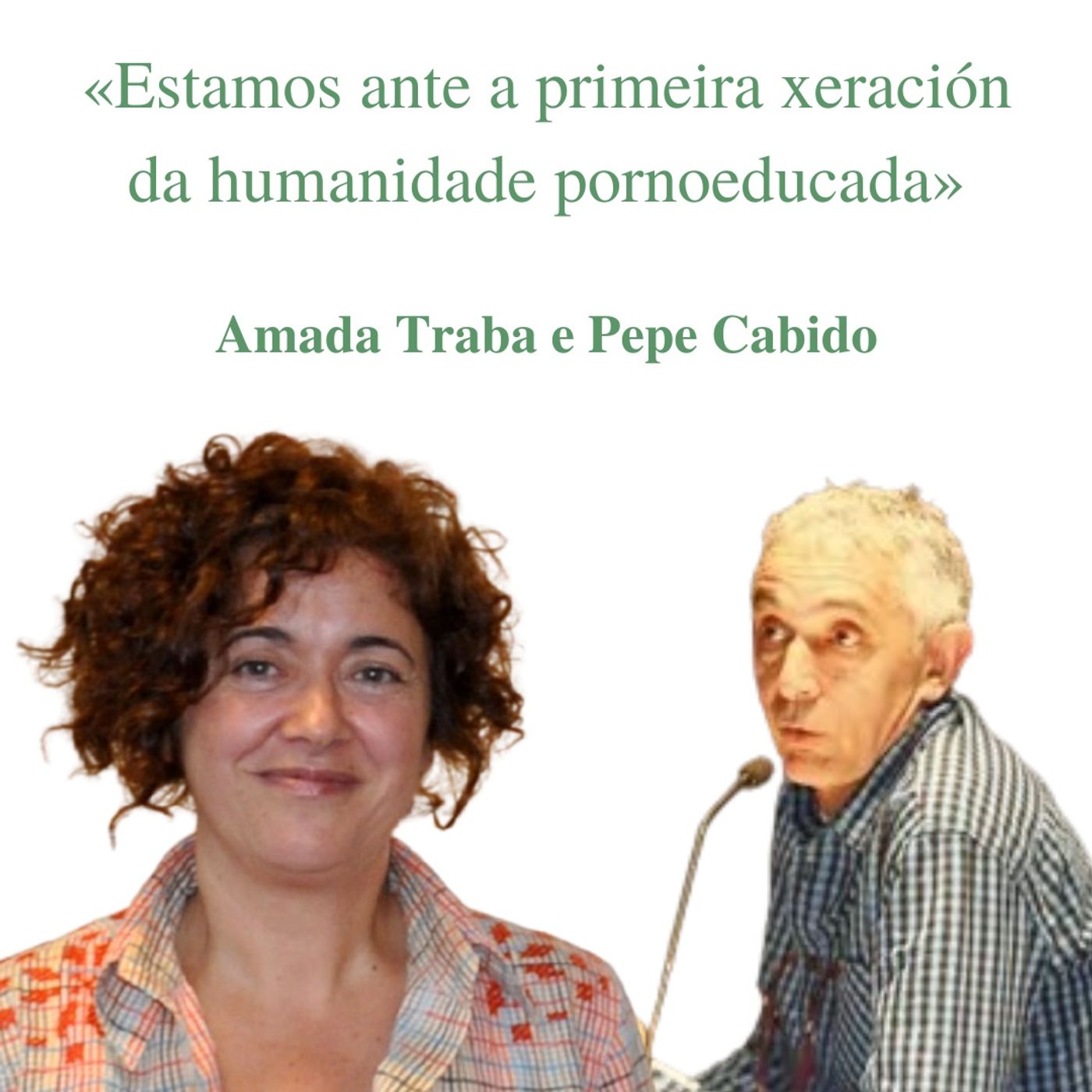 Entrevista a Amada Traba e Pepe Cabido episode artwork