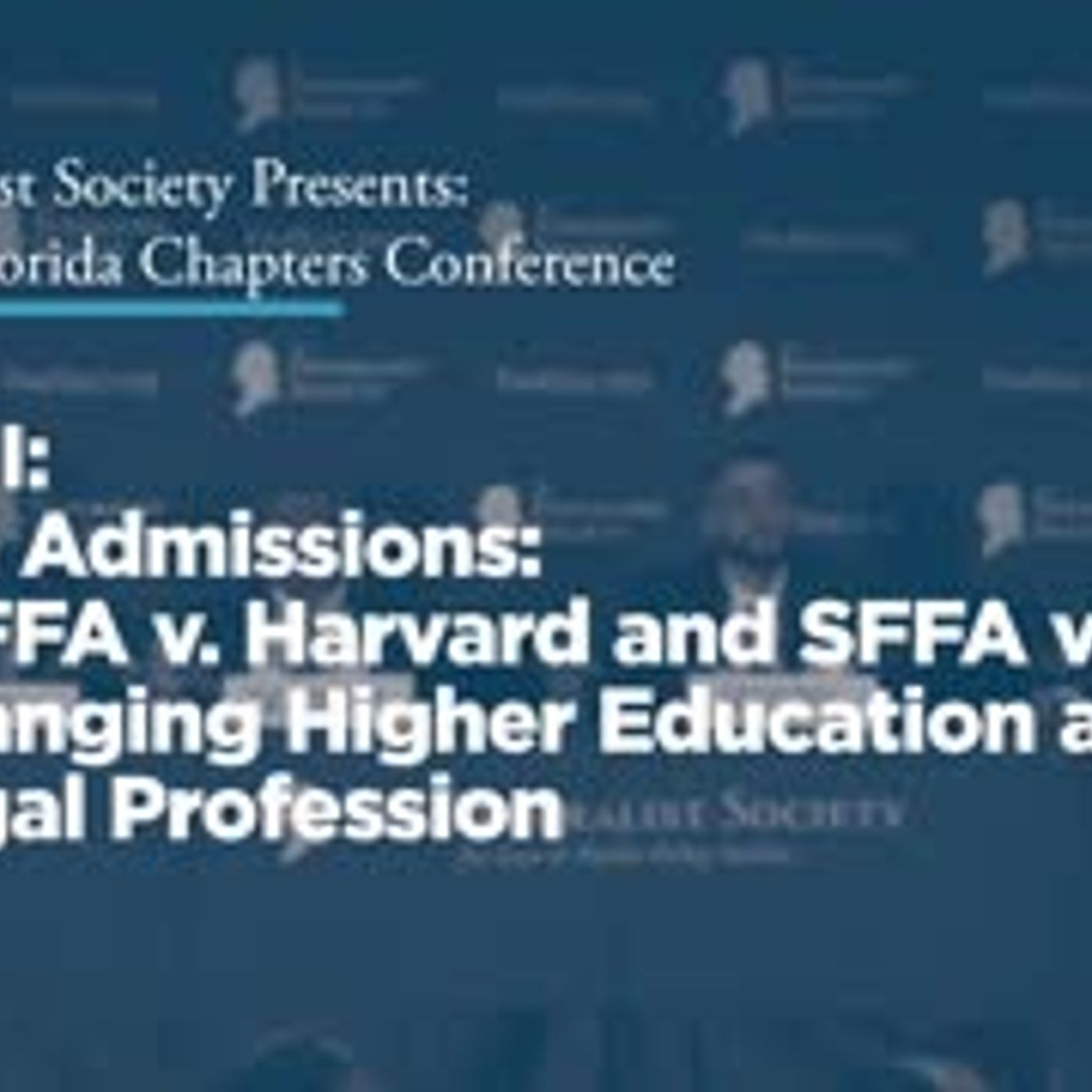 Panel III: Race in Admissions: How SFFA v. Harvard and SFFA v. UNC are Changing Higher Education and the Legal Profession