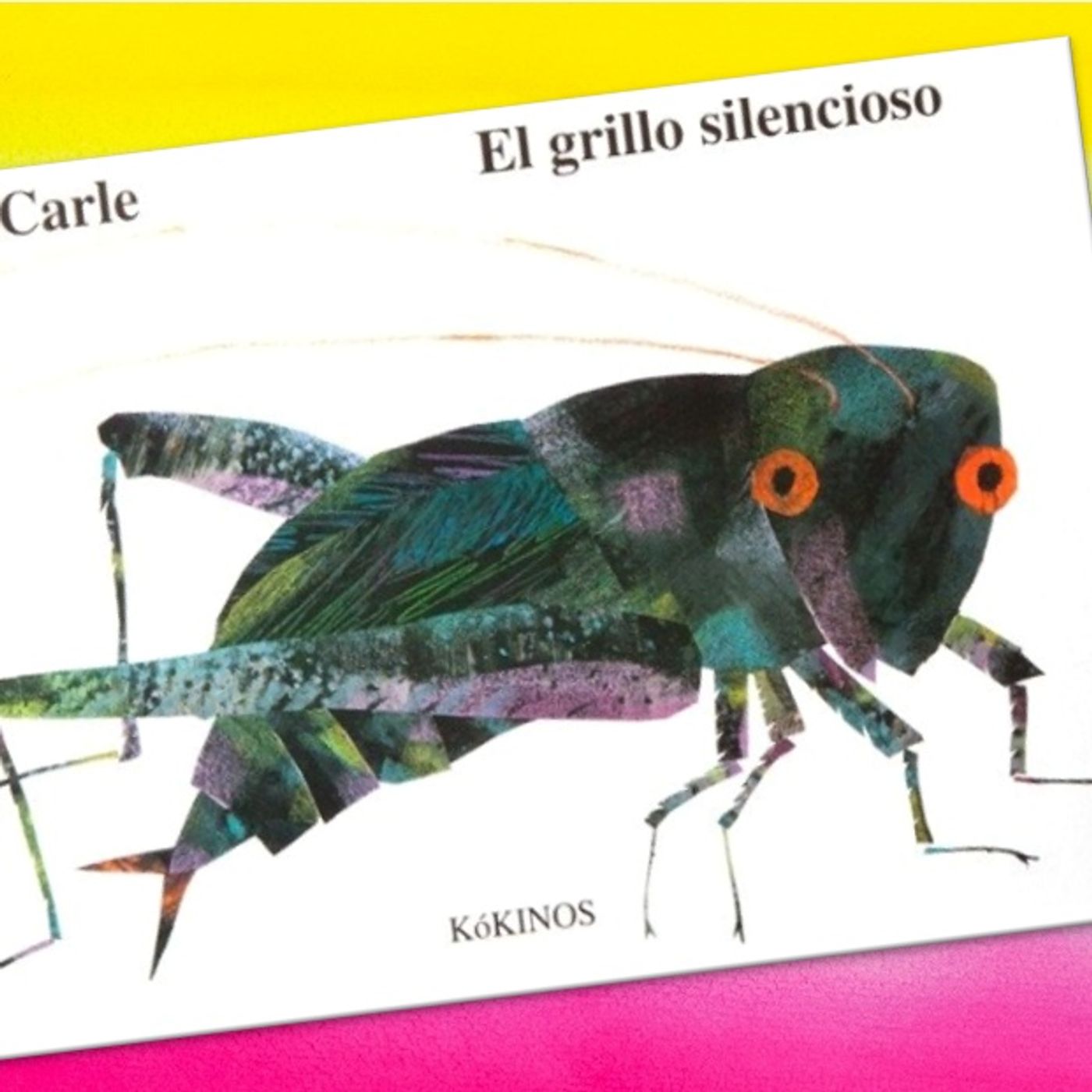 El grillo silencioso, cuento infantil animado de Eric Carle