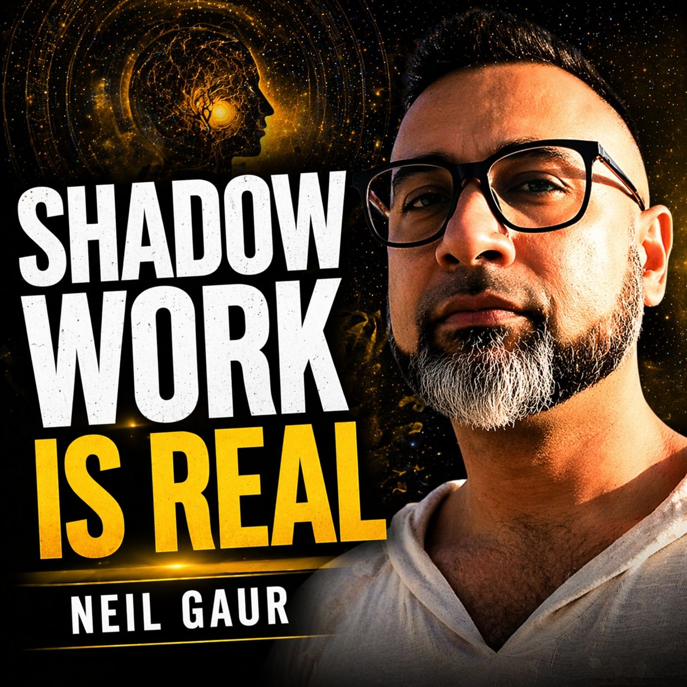 Neil Gaur - Shadow Work and the Hidden Patterns of Reality episode artwork