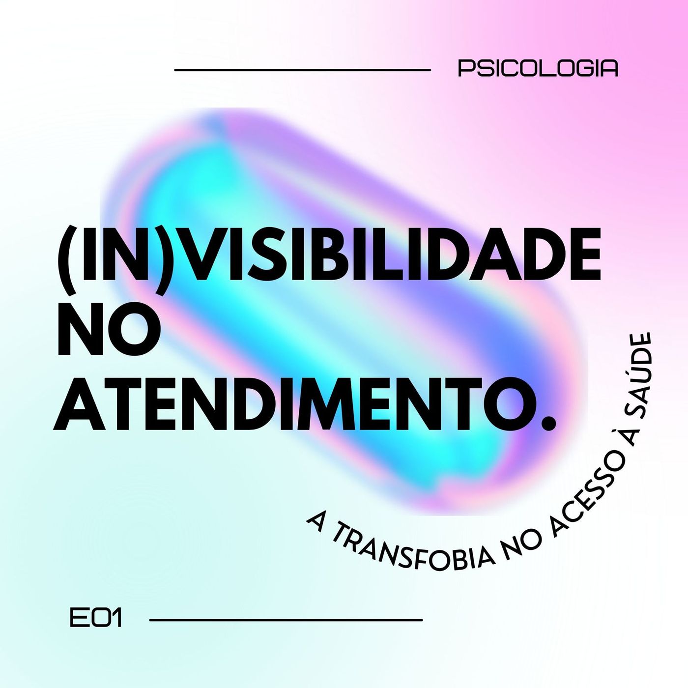 (In)visibilidade no Atendimento podcast artwork