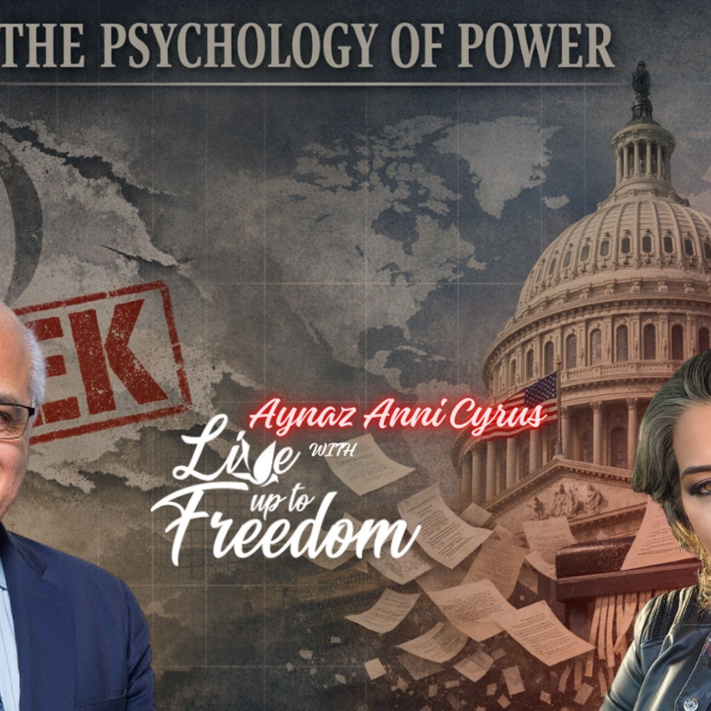 The Psychology of Power: From Tehran to D.C., Beyond the Headlines