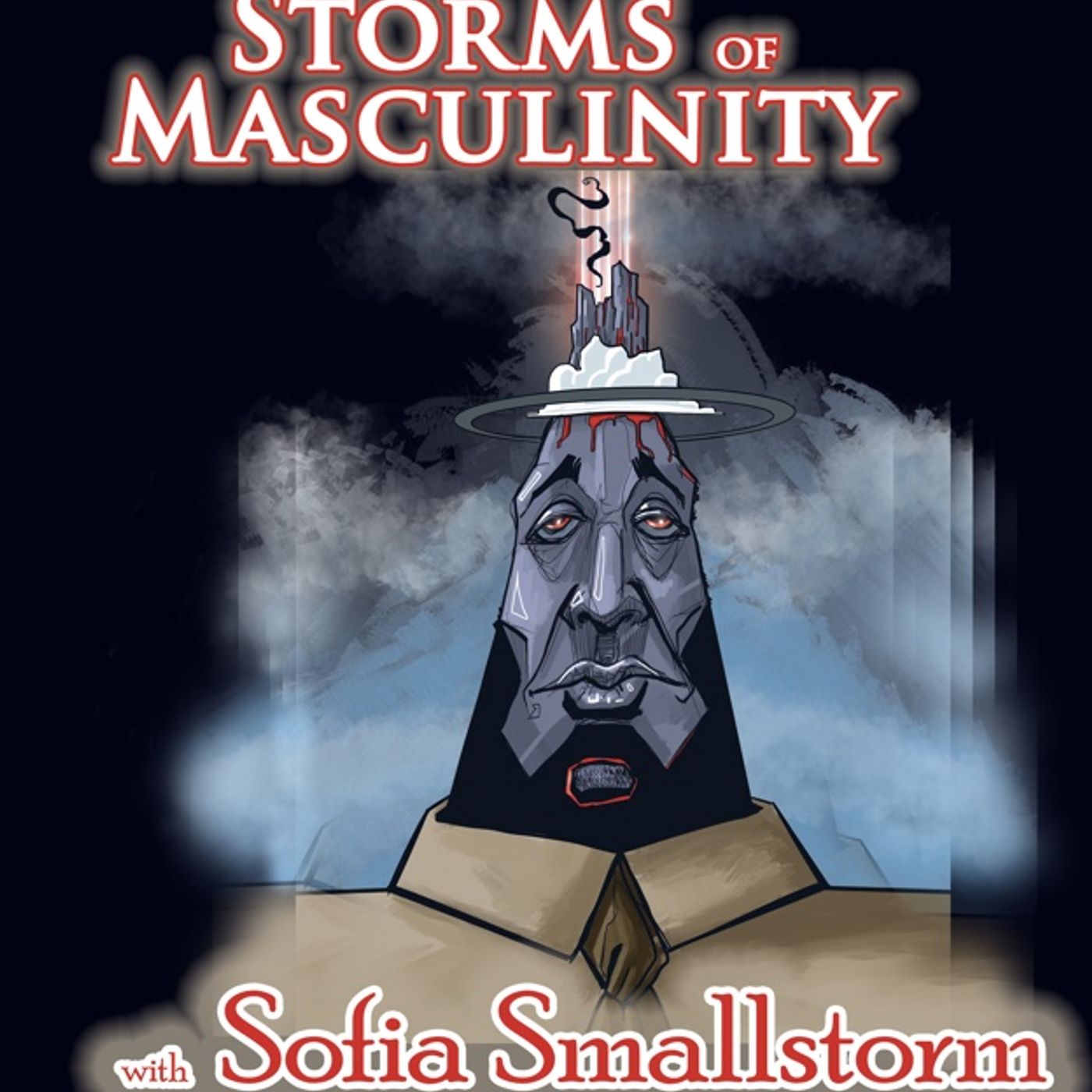 Storms of Masculinity with Sofia Smallstorm