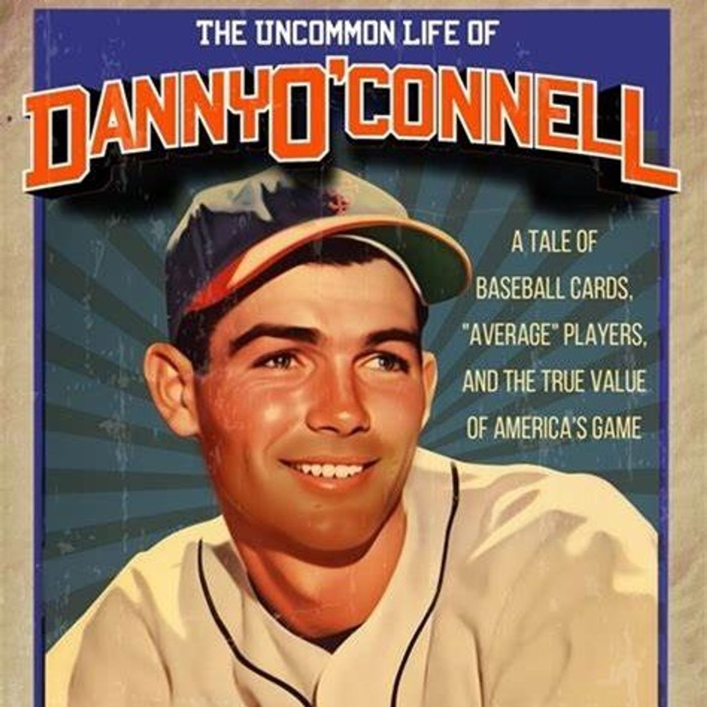 Author Steve Wiegand discusses The Uncommon Life of #DannyOConnell on Conversations LIVE #baseball @BancroftPress episode artwork