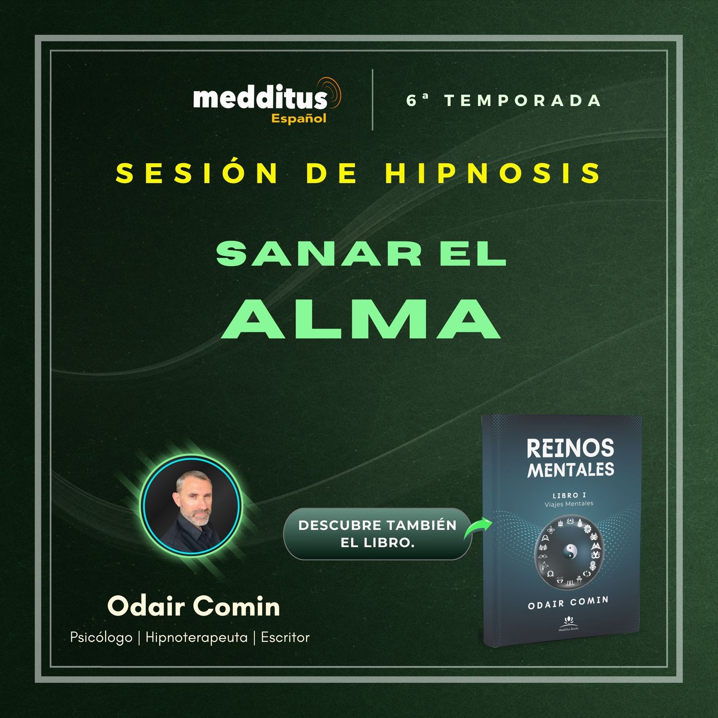 193 | Hipnosis para sanar el alma | Odair Comin