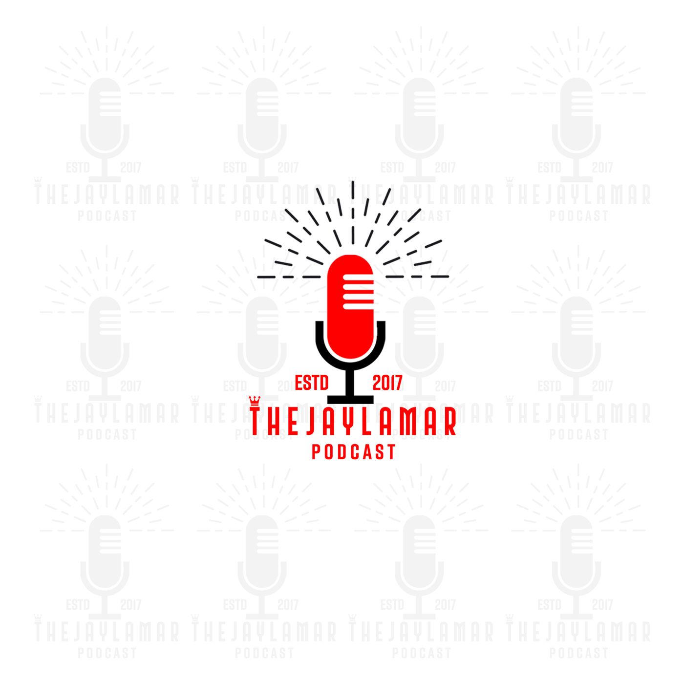The JayLamar Podcast