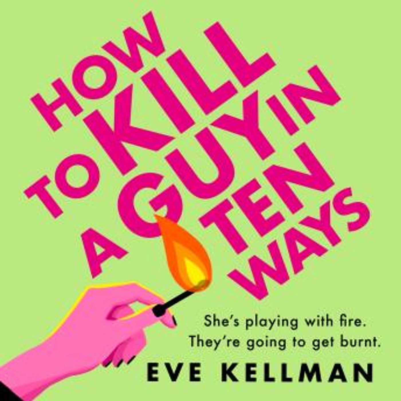 How to Kill a Guy in Ten Ways by Eve Kellman episode artwork