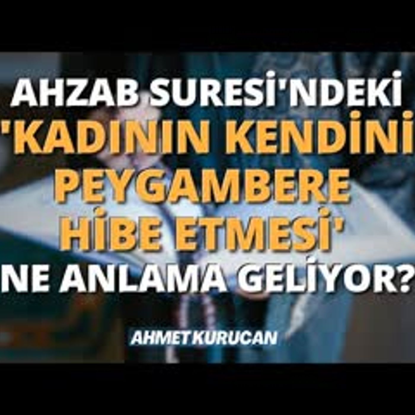 Ahmet Kurucan Podcast